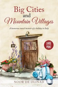 Big Cities and Mountain Villages (Large Print Paperback)