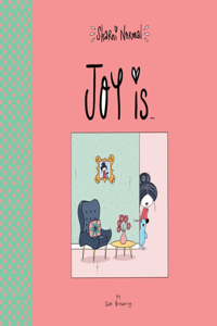 Joy is... (Sharni Normal)