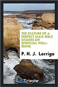 THE STATURE OF A PERFECT MAN: BIBLE STUD