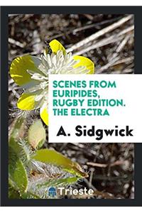 Scenes from Euripides, Rugby Edition. the Electra