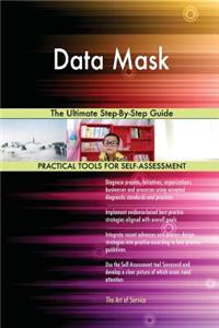 Data Mask The Ultimate Step-By-Step Guide