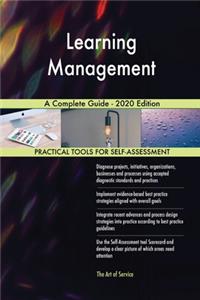 Learning Management A Complete Guide - 2020 Edition