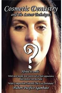 Cosmetic Dentistry and the Latest Techniques