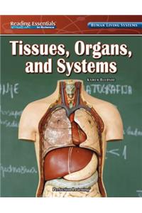 Tissues, Organs, and Systems