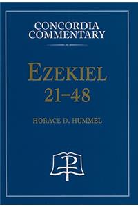 Ezekiel 21-48 - Concordia Commentary