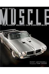 Wide-Open Muscle: The Rarest Muscle Car Convertibles