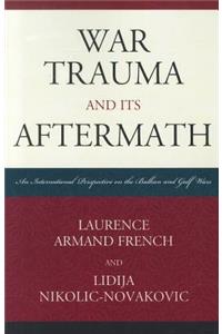 War Trauma and its Aftermath