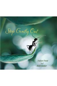 Step Gently Out