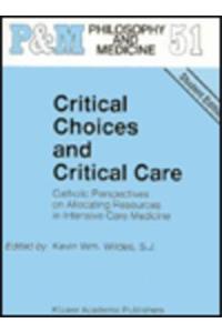 Critical Choices and Critical Care