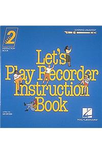 Let's Play Recorder Instruction Book 2