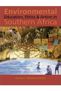 Environmental Education, Ethics and Action in Southern Africa