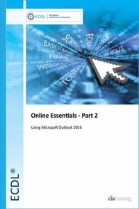 ECDL Online Essentials Part 2 Using Outlook 2016
