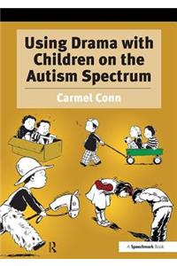 Using Drama with Children on the Autism Spectrum