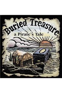 Buried Treasure, a Pirate's Tale