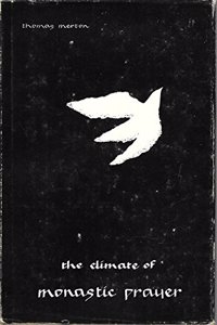 Climate of Monastic Prayer