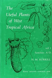 Useful Plants of West Tropical Africa Volume 1