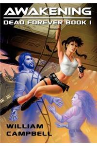 Awakening: Dead Forever Book 1