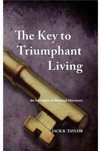 The Key to Triumphant Living
