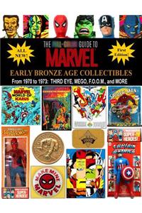 Full-Color Guide to Marvel Early Bronze Age Collectibles