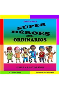 Impecables Super Heroes Extra-Ordinarios