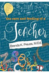 The Care and Feeding of a Teacher