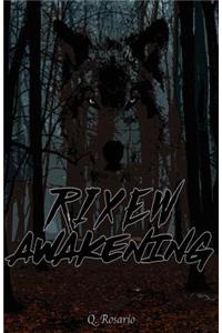 Rixew Awakening