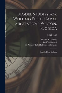 Model Studies for Whiting Field Naval Air Station, Wilton, Florida