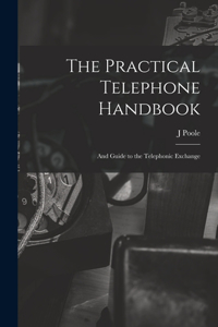 Practical Telephone Handbook