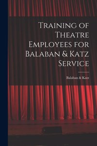 Training of Theatre Employees for Balaban & Katz Service