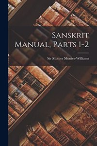 Sanskrit Manual, Parts 1-2