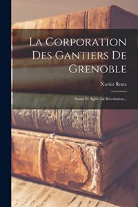 La Corporation Des Gantiers De Grenoble