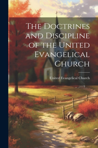 Doctrines and Discipline of the United Evangelical Church