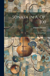 Sonata in A, op. 100