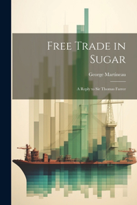 Free Trade in Sugar