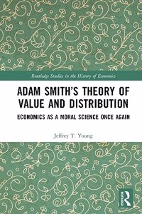 Adam Smith's Theory of Value and Distribution