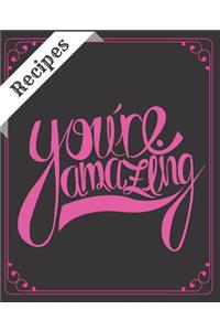 Recipes You're Amazing