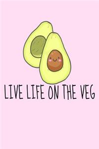Live Life On The Veg