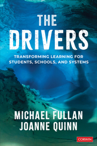 Drivers: Transforming Learning for Students, Schools, and Systems