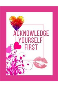 Acknowledge Yourself First Workbook