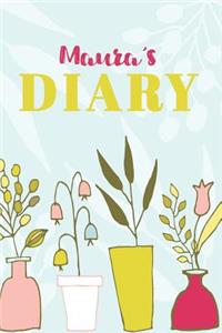 Maura's Diary: Cute Personalized Diary / Notebook / Journal/ Greetings / Appreciation Quote Gift (6 x 9 - 110 Blank Lined Pages)