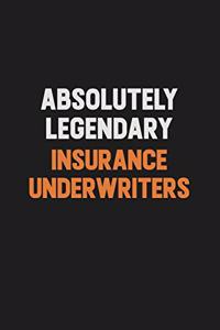 Absolutely Legendary Insurance Underwriters
