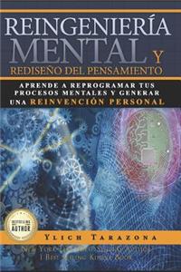 Reingeniería Mental y Rediseño del Pensamiento