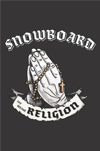Snowboard Ist Meine Religion