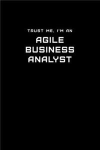 Trust Me, I'm an Agile Business Analyst