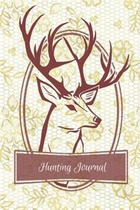 Hunting Journal: Hunters Notebook - Write Hunt Details - Gift for Deer Hunting Women