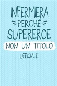 Infermiera Perché Supereroe Non Un Titolo Ufficiale