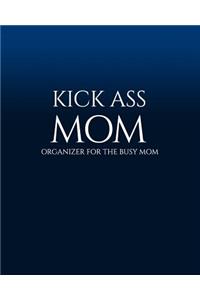 Kick Ass Mom