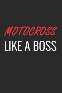 Motocross Like a Boss
