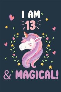I Am 13 & Magical!