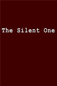 The Silent One